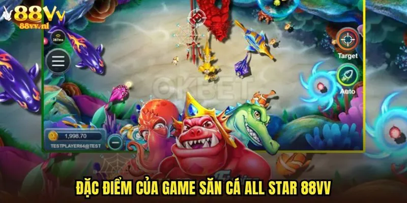 Đặc điểm của game săn cá All star 88vv