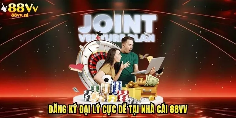 Đăng ký đại lý cực dễ tại nhà cái 88vv